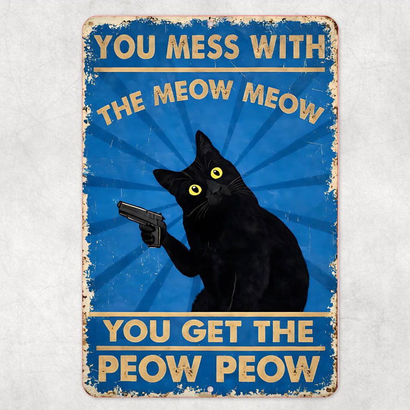 The "Meow Meow Peow Peow" Vintage Black Cat Metal Sign