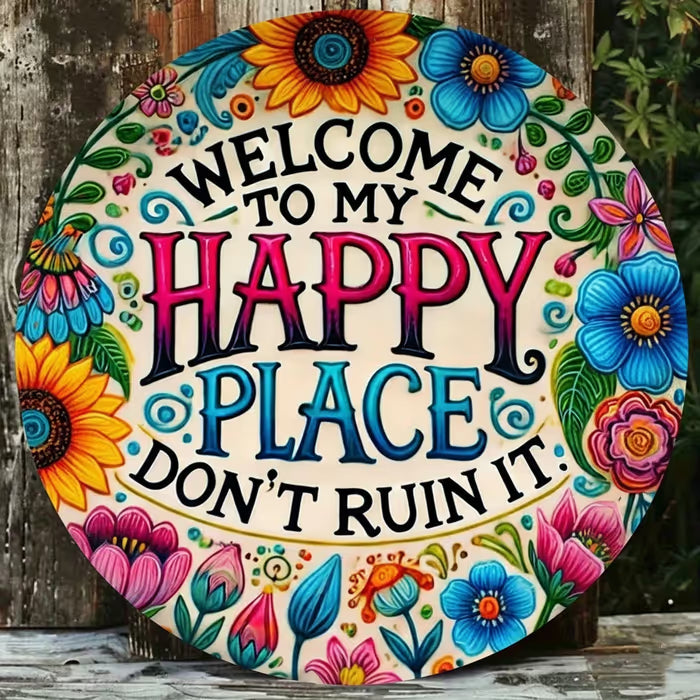 🌺 Welcome Blossom — Round “Welcome to My Happy Place” Floral Plaque