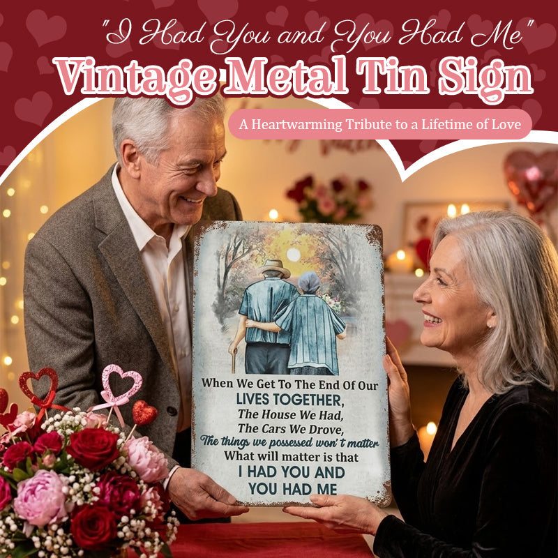 "I Had You and You Had Me" Vintage Metal Sign