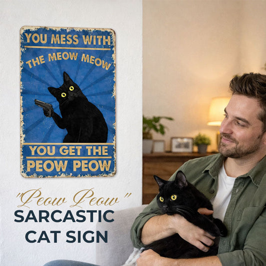 The "Meow Meow Peow Peow" Vintage Black Cat Metal Sign