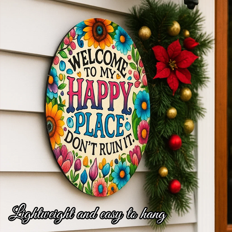 🌺 Welcome Blossom — Round “Welcome to My Happy Place” Floral Plaque