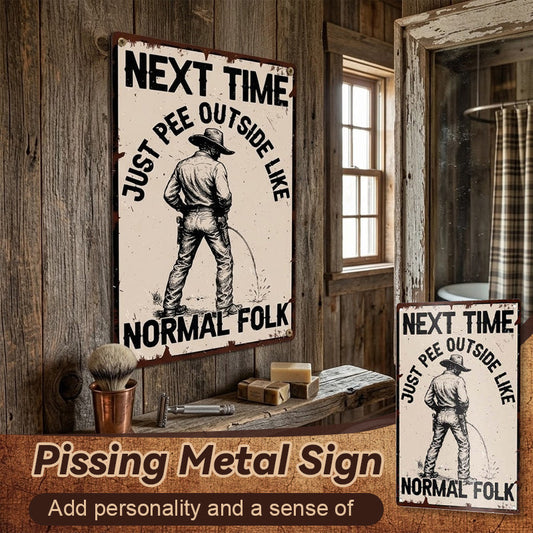 Pissing Metal Sign