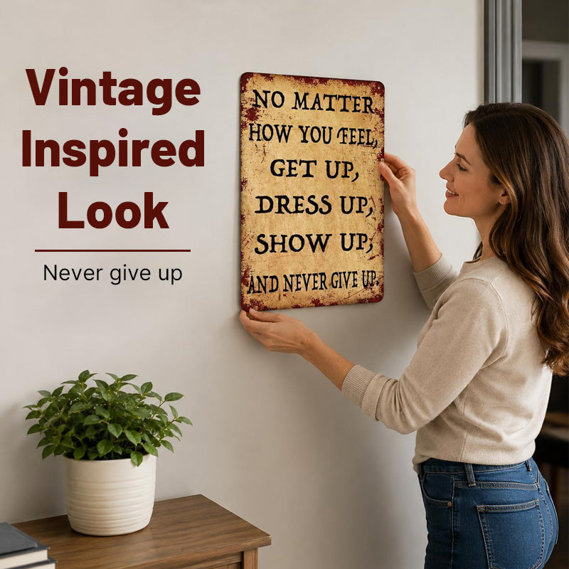Retro Motivational Quote Metal Wall Sign, Rustic Vintage Decor Plaque for Home