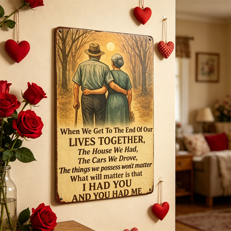 "I Had You and You Had Me" Vintage Metal Sign